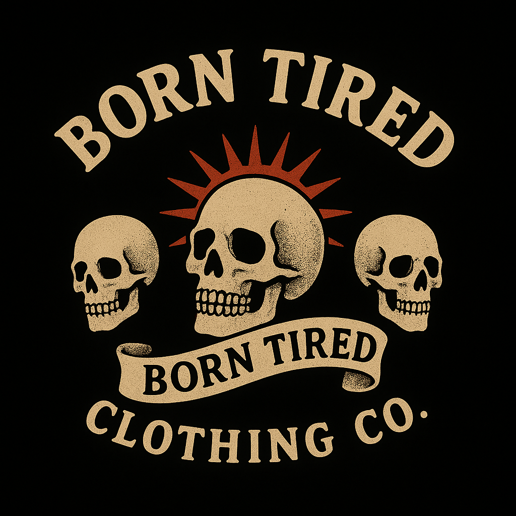 Born Tired Clothing Co.