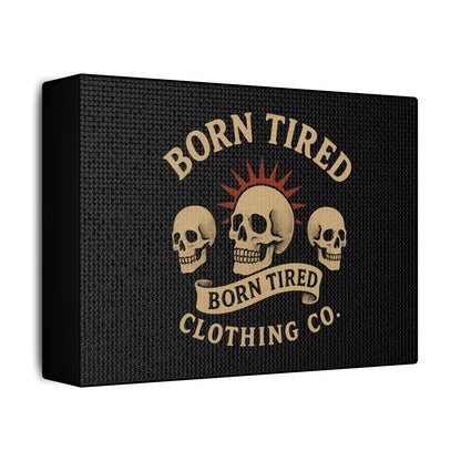 Born Tired Clothing Co. - Canvas Print